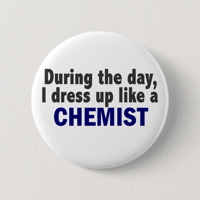 Chemist During The Day 6 Cm Round Badge (Front)