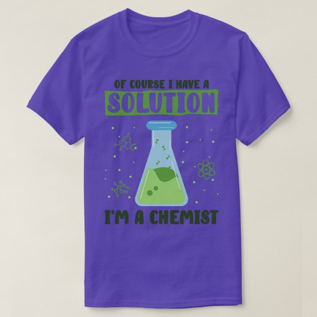 Chemist Elements Chemistry Teachers Researchers  T-Shirt (Design Front)