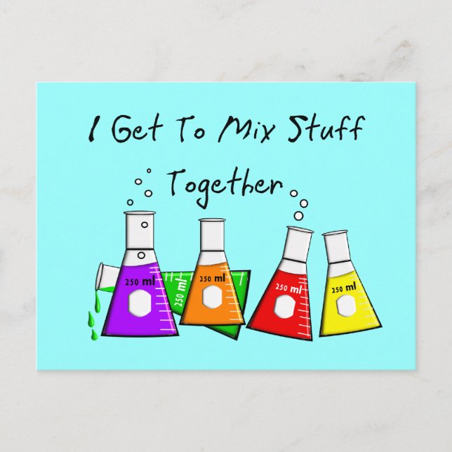 Chemist "I Get To Mix Stuff Together" Funny Gifts Postcard (Front)