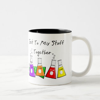 Chemist "I Get To Mix Stuff Together" Funny Gifts Two-Tone Coffee Mug