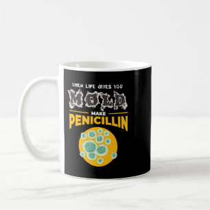 Chemist Job Make Penicillin I Microbiology Chemist Coffee Mug