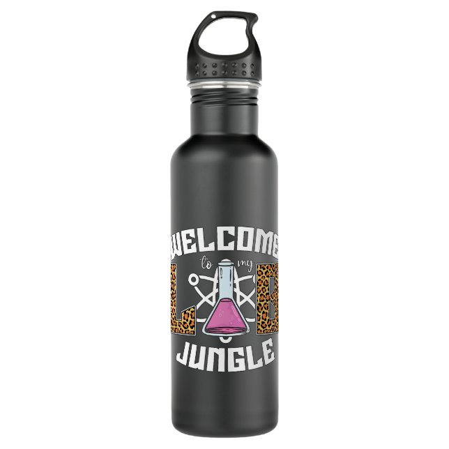 Chemist Job Welcome To My Lab Jungle Chemist Tech  710 Ml Water Bottle (Front)