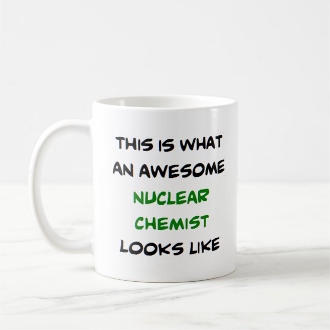 chemist nuclear, awesome coffee mug (Left)