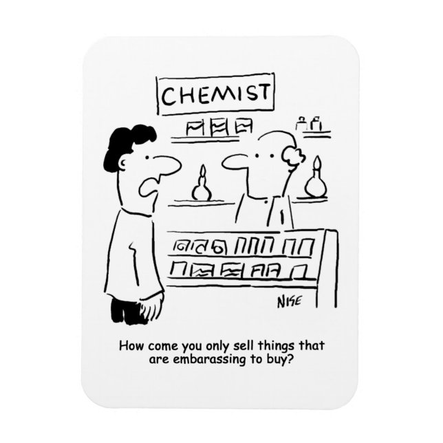 Chemist only sells embarrassing products magnet (Vertical)