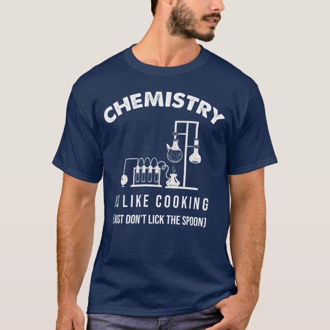 Chemist Quote Chemistry friends T-Shirt (Front)