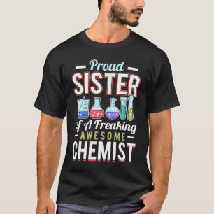Chemist Sister Chemistry Lab Chemical Science Labo T-Shirt