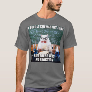 Chemistry Cat  T-Shirt