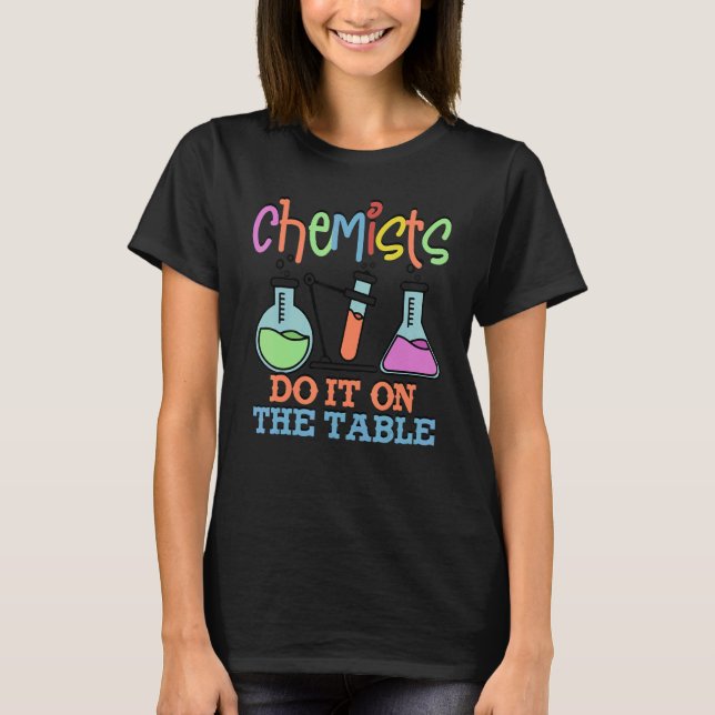 Chemistry Chemist Student  Chemist Lab T-Shirt (Front)