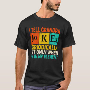 Chemistry Chemist Vintage I Tell Grandpa Jokes Per T-Shirt