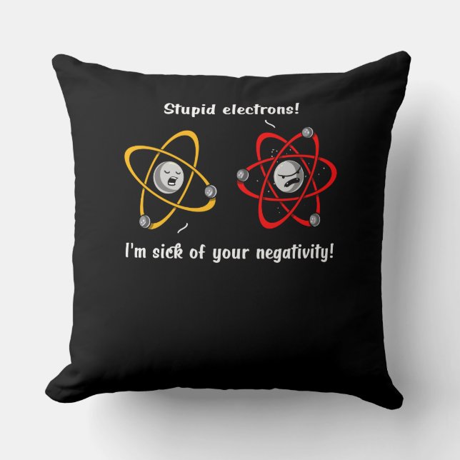 Chemistry Electrons Negativity Funny Science Joke Cushion (Front)