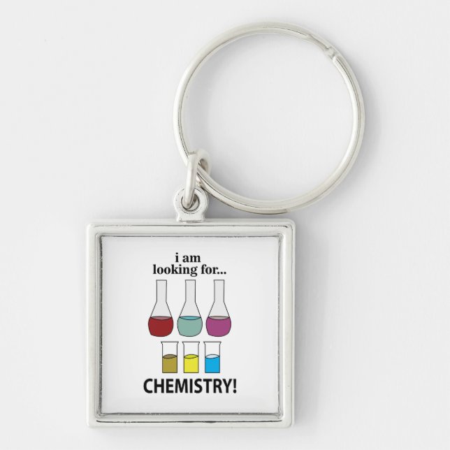 Chemistry Funny I am Looking For Chemistry Key Ring (Front)