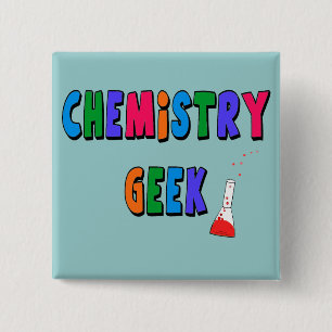 Chemistry Geek T-Shirts and Gifts 15 Cm Square Badge