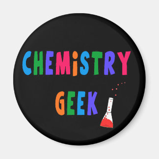 Chemistry Geek T-Shirts and Gifts Magnet