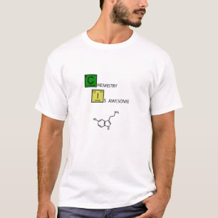 Chemistry is Awesome! (with serotonin molecule) T-Shirt
