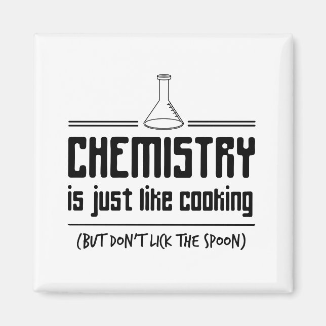 Chemistry Is Cooking Magnet (Front)