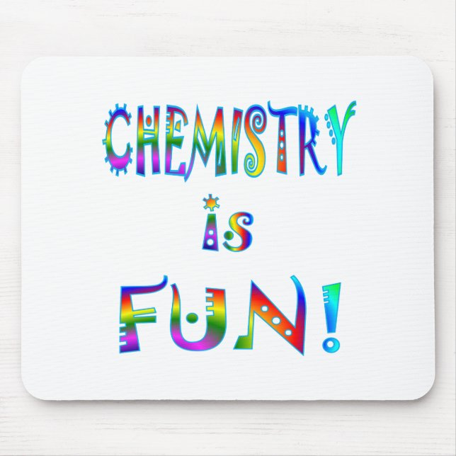 Chemistry is Fun Mouse Mat (Front)