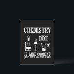 chemistry is like cooking funny chemist quote postcard<br><div class="desc">Do you love chemistry? Do you love to laugh? If so, this is the illustration for you, especially if you are a scientist or chemist. There are plenty of chemistry designs, but how many make sense? That makes this „Chemistry is like cooking" design so great. You'll feel the love and...</div>