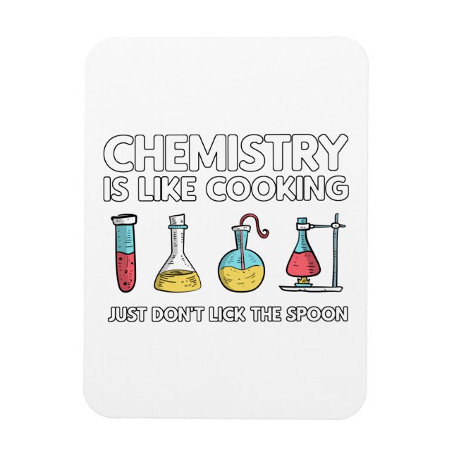 Chemistry Is Like Cooking Magnet (Vertical)