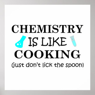 chemistry is like cooking poster