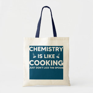 Chemistry Is Like Cooking Science Teacher Funny Tote Bag