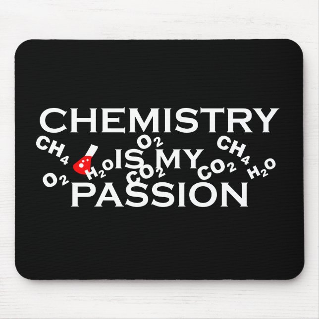 chemistry is my passion funny chemist quote mouse mat (Front)
