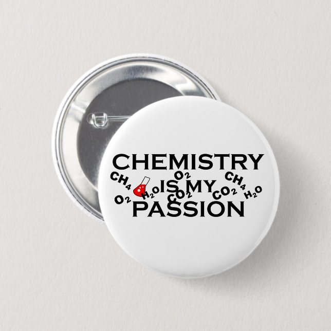 chemistry is my passion funny chemist quotes 6 cm round badge (Front & Back)