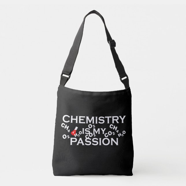 chemistry is my passion funny chemist quotes crossbody bag (Front)