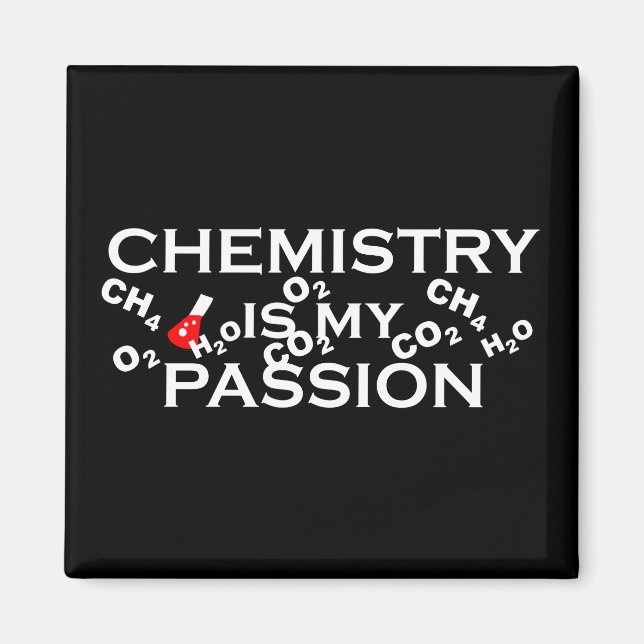 chemistry is my passion funny chemist quotes magnet (Front)