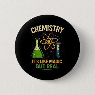 Chemistry It’s Like Magic Funny Science Teacher St 6 Cm Round Badge
