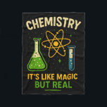 Chemistry It’s Like Magic Funny Science Teacher St Fleece Blanket<br><div class="desc">Chemistry It’s Like Magic Funny Science Teacher Student</div>