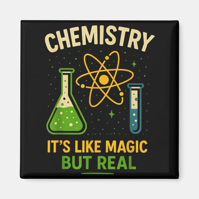 Chemistry It’s Like Magic Funny Science Teacher St Magnet (Front)