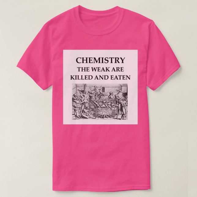 Chemistry joke 56 T-Shirt (Design Front)