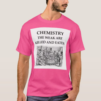 Chemistry joke 56 T-Shirt