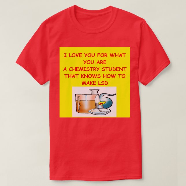 Chemistry joke 57 T-Shirt (Design Front)