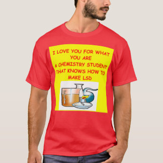 Chemistry joke 57 T-Shirt