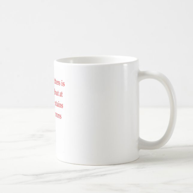chemistry joke coffee mug (Right)