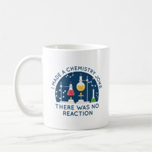 Chemistry Joke Coffee Mug