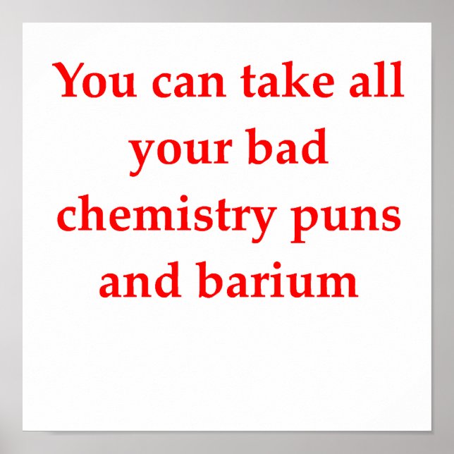 chemistry joke poster (Front)