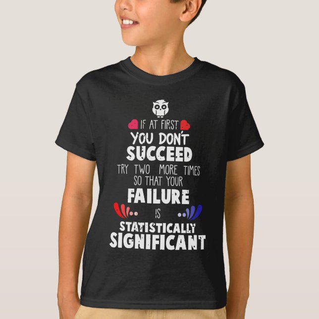 Chemistry Nerd Science Failure and Success T-Shirt (Front)