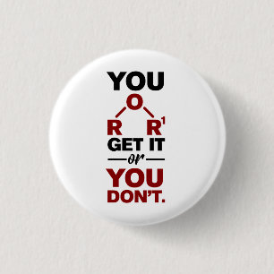 Chemistry Nerd You Get it Funny Science Geek 3 Cm Round Badge
