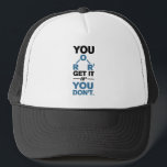 Chemistry Nerd You Get it Funny Science Geek Trucker Hat<br><div class="desc">Cute and funny chemistry trucker hat to treat yourself or as a gift for your favourite scientist,  chemistry teacher or graduate. The saying on this hat is just a silly joke for the scientists out there. Perfect for geeks or chemistry teachers featuring a funny chemical formula.</div>