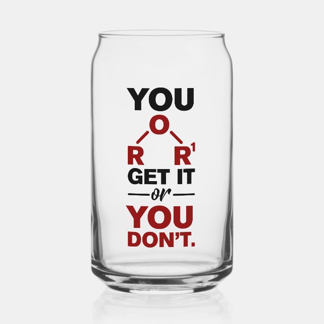 Chemistry Nerd You Get it Funny Science Teacher Can Glass (Front)