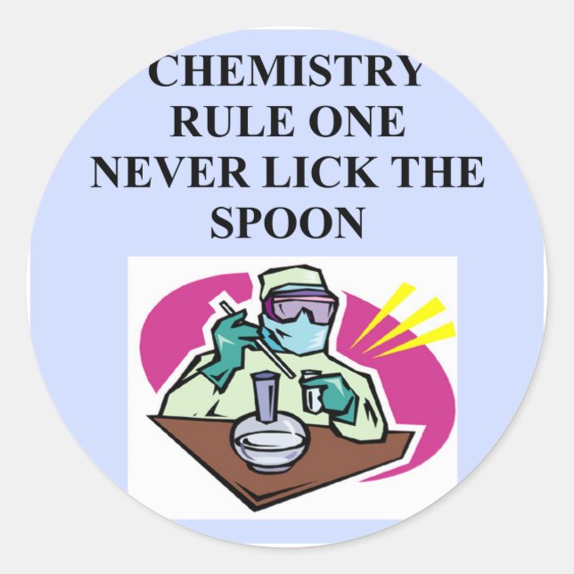 chemistry: never lick the spoon classic round sticker (Front)
