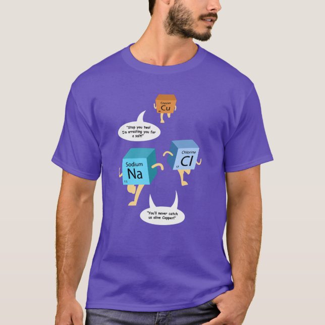 Chemistry Periodic Table Gag Novelty T-Shirt (Front)