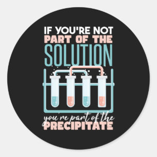 Chemistry Pun Classic Round Sticker