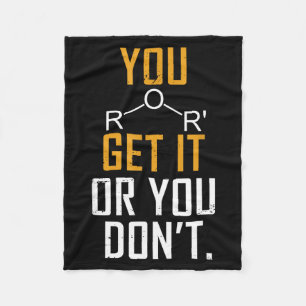 Chemistry Pun - Ether Get It Or You Don't - Funny  Fleece Blanket
