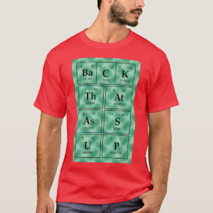 Chemistry Pun Funny Science Periodic Table Chemist T-Shirt