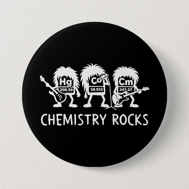 Chemistry Rocks Science Rock Band 7.5 Cm Round Badge (Front)