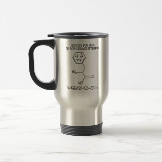 Chemistry Science Acid Attitude A-Mean-Oh-Acid Travel Mug (Left)