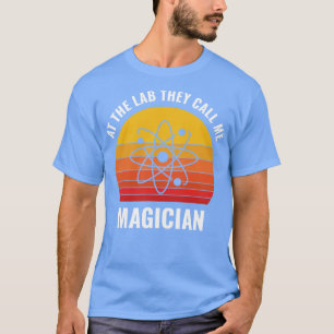 Chemistry Science Chemist Funny Lab Assistant T-Shirt